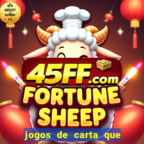 jogos de carta que ganha dinheiro